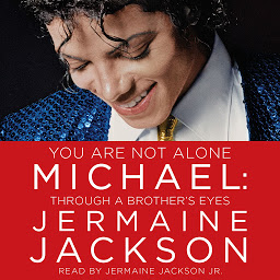 Icon image You Are Not Alone: Michael: Through a Brother's Eyes