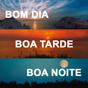 Bom dia Boa Tarde Boa Noite - Imagens e Frases