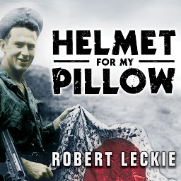 Obraz ikony: Helmet for My Pillow: From Parris Island to the Pacific