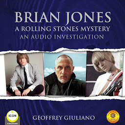 Icon image Brian Jones: A Rolling Stones Mystery: An Audio Investigation