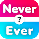Never Have I Ever - Androidアプリ