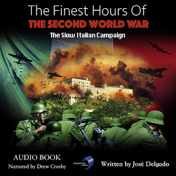 Изображение на иконата за The Finest Hours of The Second World War: The Slow Italian Campaign