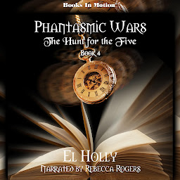 图标图片“The Hunt for the Five (Phantasmic Wars, Book 4)”