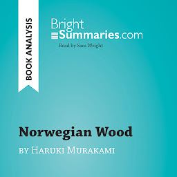 Icon image Norwegian Wood by Haruki Murakami (Book Analysis): Detailed Summary, Analysis and Reading Guide