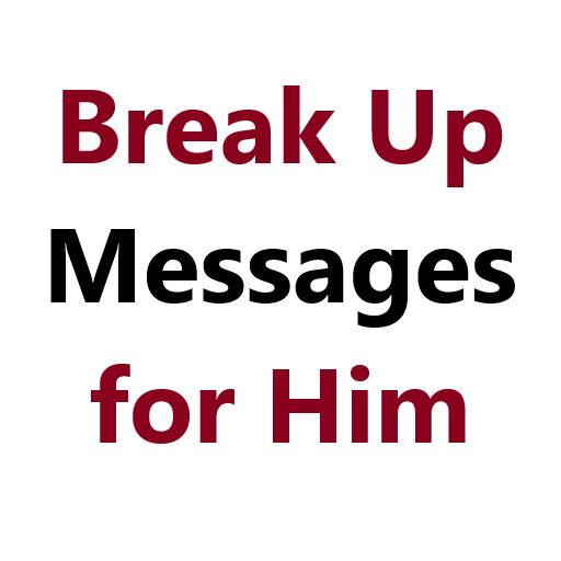 Break Up Messages for Him 6.0.0 Icon
