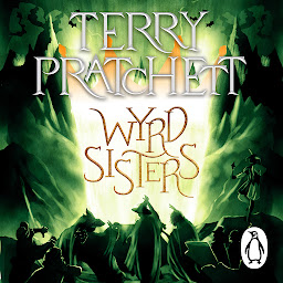 Obraz ikony: Wyrd Sisters: (Discworld Novel 6)