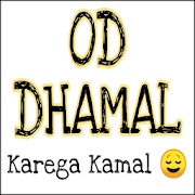 Od Dhamal  - Karega Kamal