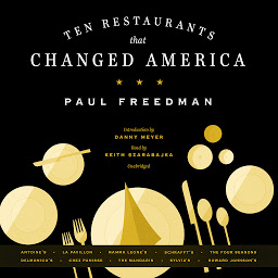 Icon image Ten Restaurants That Changed America