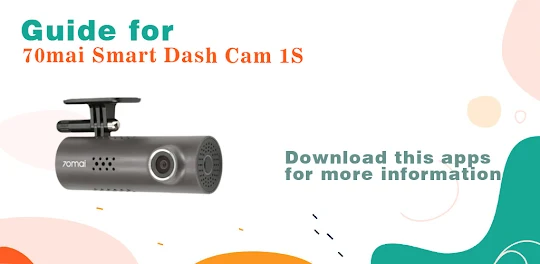 70mai Smart Dash Cam 1S guide