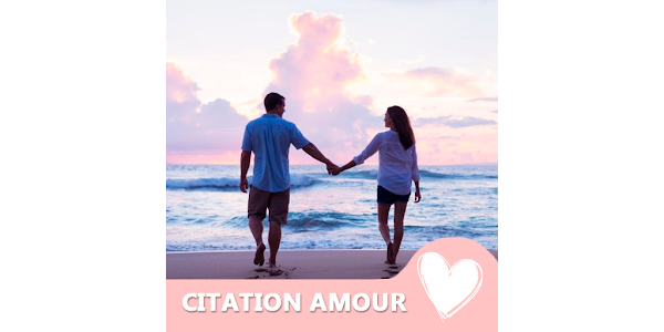 Citation Amour Applications Sur Google Play