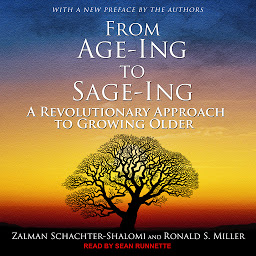 Imagen de icono From Age-Ing to Sage-Ing: A Revolutionary Approach to Growing Older
