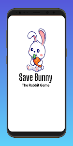 Save Bunny - The Rabbit Game