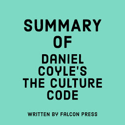 Icon image Summary of Daniel Coyle’s The Culture Code