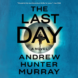 Icon image The Last Day: A Novel