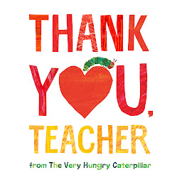 Icon image Thank You, Teacher from The Very Hungry Caterpillar