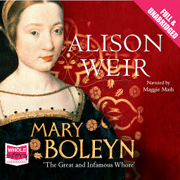 Icon image Mary Boleyn: The Great and Infamous Whore