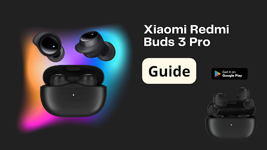 Xiaomi Redmi Buds 3 Pro Guide