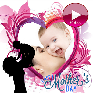 2022 Happy Mother’ s Day Video Maker Apk 5