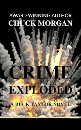 Icon image Crime Exploded, A Buck Taylor Novel