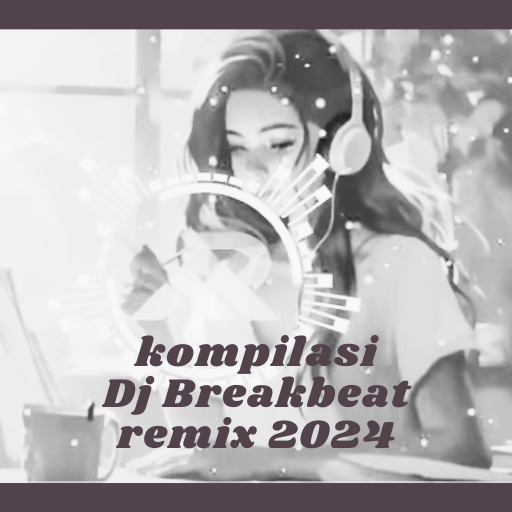 Kompilasi Dj breakbeat 2024 logo
