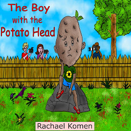 Icon image The Boy with the Potato Head: A true wish