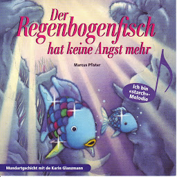Obraz ikony: Der Regenbogenfisch hat keine Angst mehr (Schweizer Mundart)