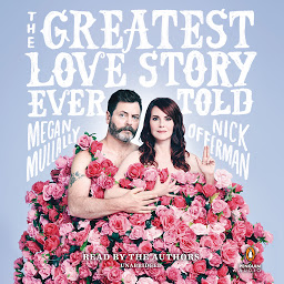 Icoonafbeelding voor The Greatest Love Story Ever Told: An Oral History