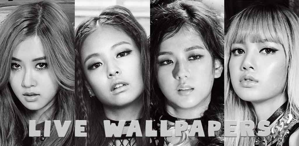 BlackPink Live Wallpapers & Backgrounds - Latest version for Android -  Download APK