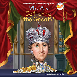 Icon image Who Was Catherine the Great?