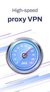 JAX VPN - Fast Proxy &Secure