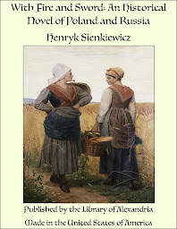 图标图片“With Fire and Sword: An Historical Novel of Poland and Russia: An Historical Novel of Poland and Russia”