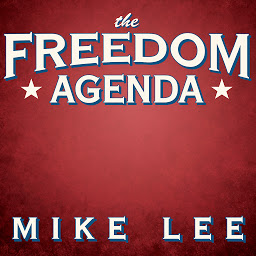 Icon image The Freedom Agenda: Why a Balanced Budget Amendment Is Necessary to Restore Constitutional Government