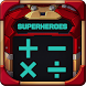 スーパーヒーロー電卓 - Androidアプリ
