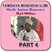 Tambaya Mabudin ilimi P4 -  Mal.Aminu Daurawa Mp3