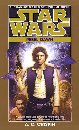 Icon image Star Wars: The Han Solo Trilogy: Rebel Dawn: Volume 3