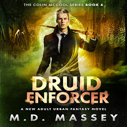Icon image Druid Enforcer: A New Adult Urban Fantasy Novel