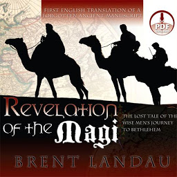 Symbolbild für Revelation of the Magi: The Lost Tale of the Wise Men's Journey to Bethlehem