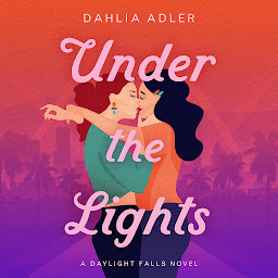 Icon image Under the Lights: Daylight Falls, Book 2