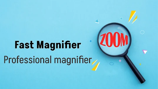 Fast Magnifier & Flashlight