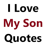 I Love My Son Quotes