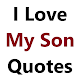 I Love My Son Quotes Download on Windows