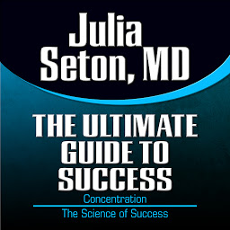 图标图片“The Ultimate Guide to Success: Concentration; The Science of Success”