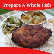 How To Prepare A Whole Fish