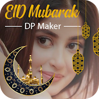 Eid Mubarak dp maker 2021: Best Eid Mubarak Wishes