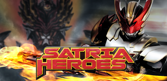 SATRIA HEROES /dari Satria Gar