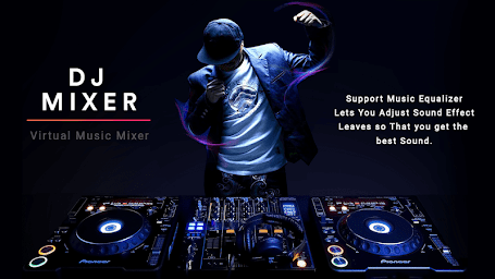 DJ Mixer - Best DJ Music Player