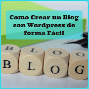 Como Crear un Blog con Wordpress de forma Facil