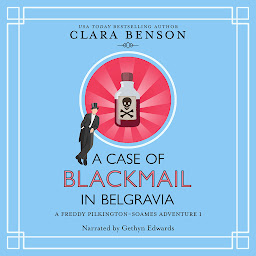 Symbolbild für A Case of Blackmail in Belgravia