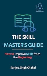 「The Skill Master's Guide: How to Improve Skills from the Beginning」のアイコン画像