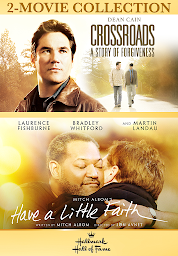 Icon image Hallmark Hall of Fame 2-Movie Collection: Crossroads: A Story Of Forgiveness & Have A Little Faith